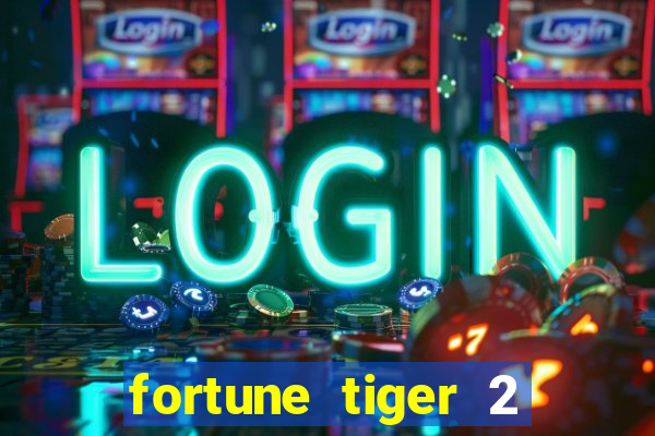 fortune tiger 2 demo revenge